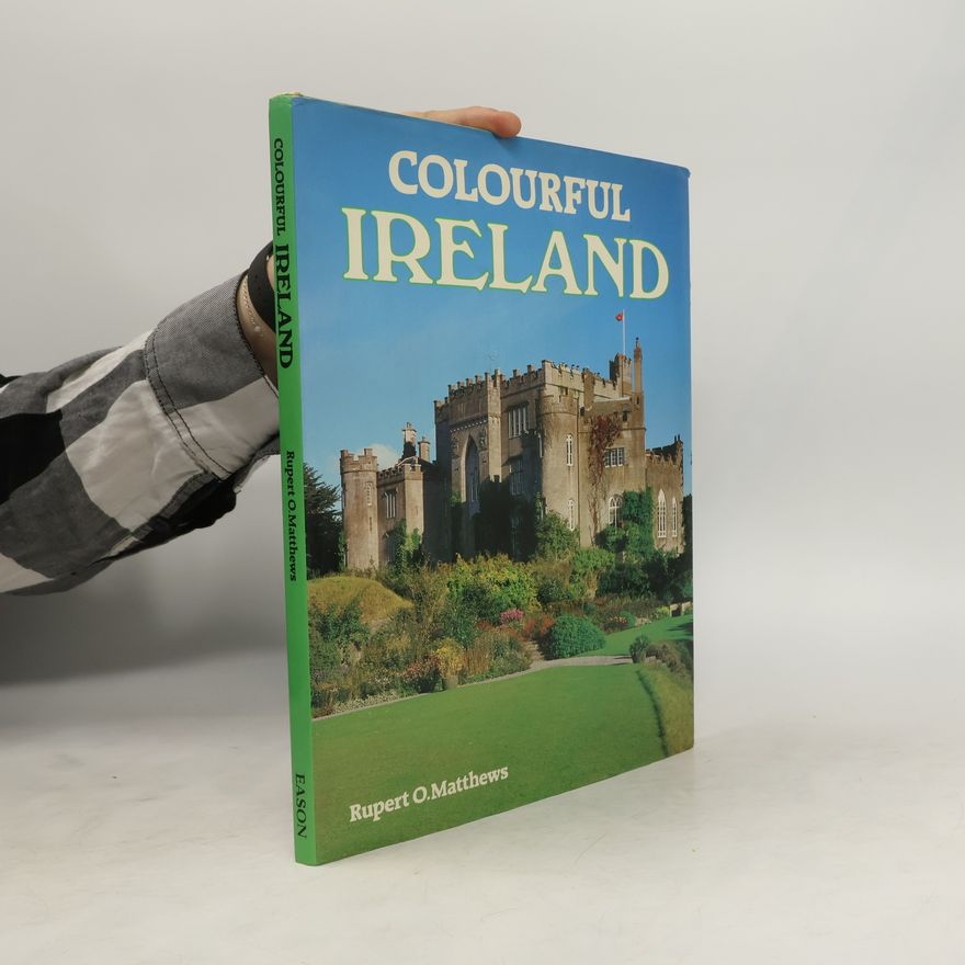 Rupert O. Matthews Colourful Ireland