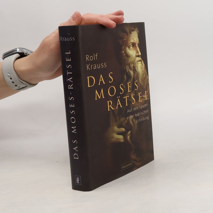 Rolf Krauss Das Moses Rätsel