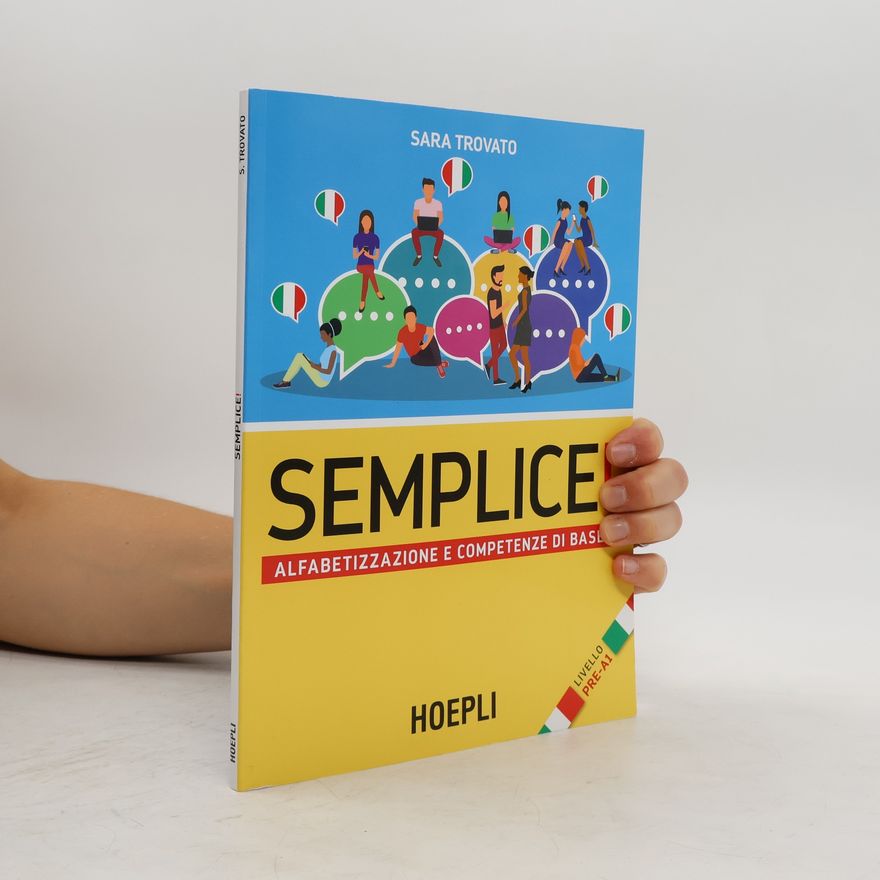 Sara Trovato Semplice! Alfabetizzazione e competenze di base. Livello pre-A1