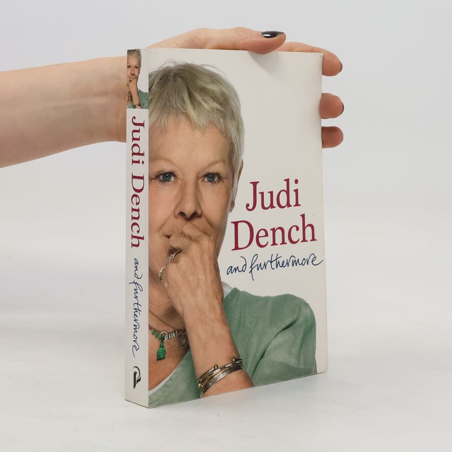 Judi Dench And Furthermore
