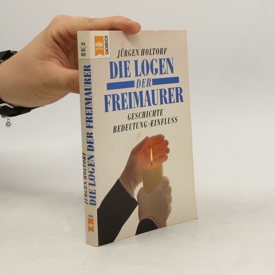 Ju rgen Holtorf Die Logen der Freimaurer