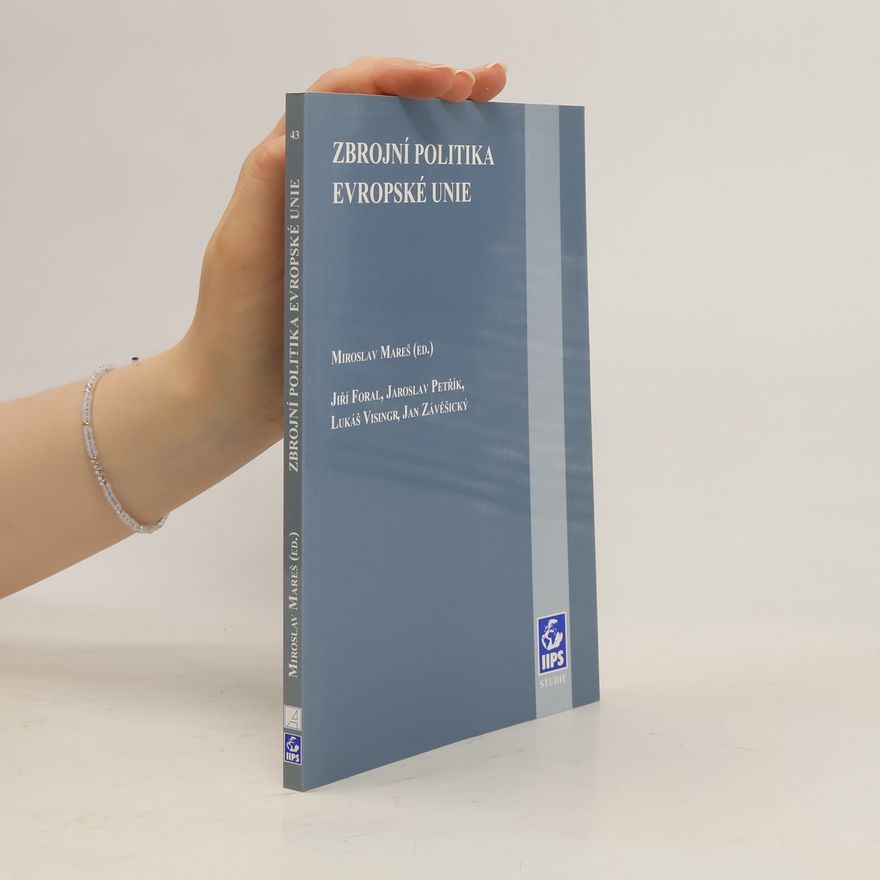 Jiří Foral Zbrojní politika Evropské unie