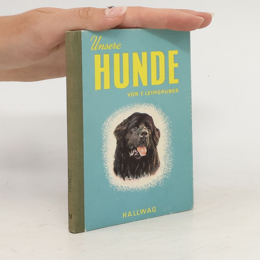 Fritz Leimgruber Unsere Hunde