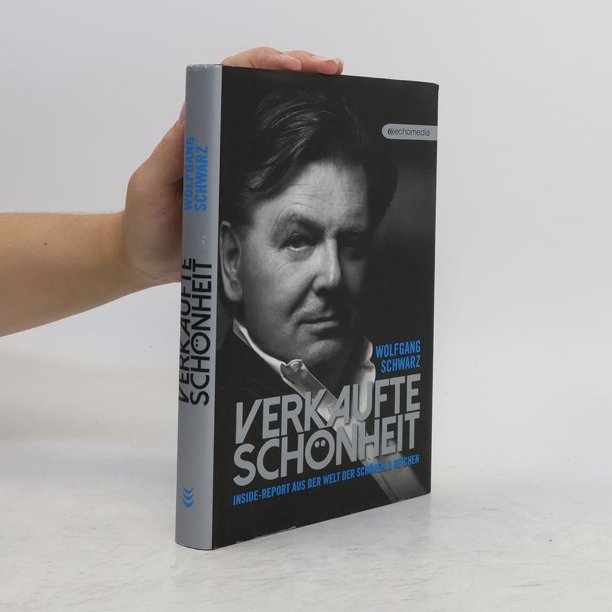 Wolfgang Schwarz Verkaufte Schönheit