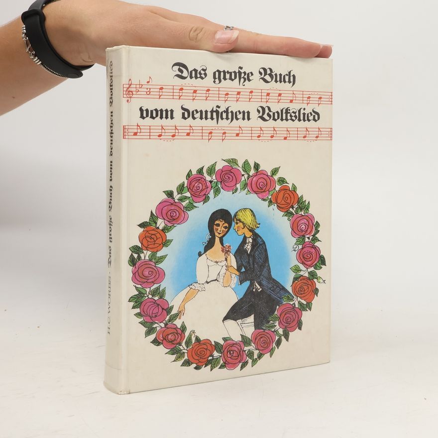 Hans Christoph Worbs Das grosse Buch vom deutschen Volkslied