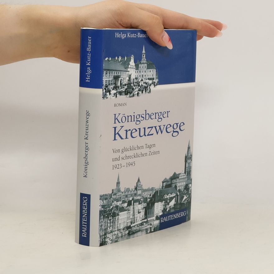 Helga Kutz Bauer Königsberger Kreuzwege