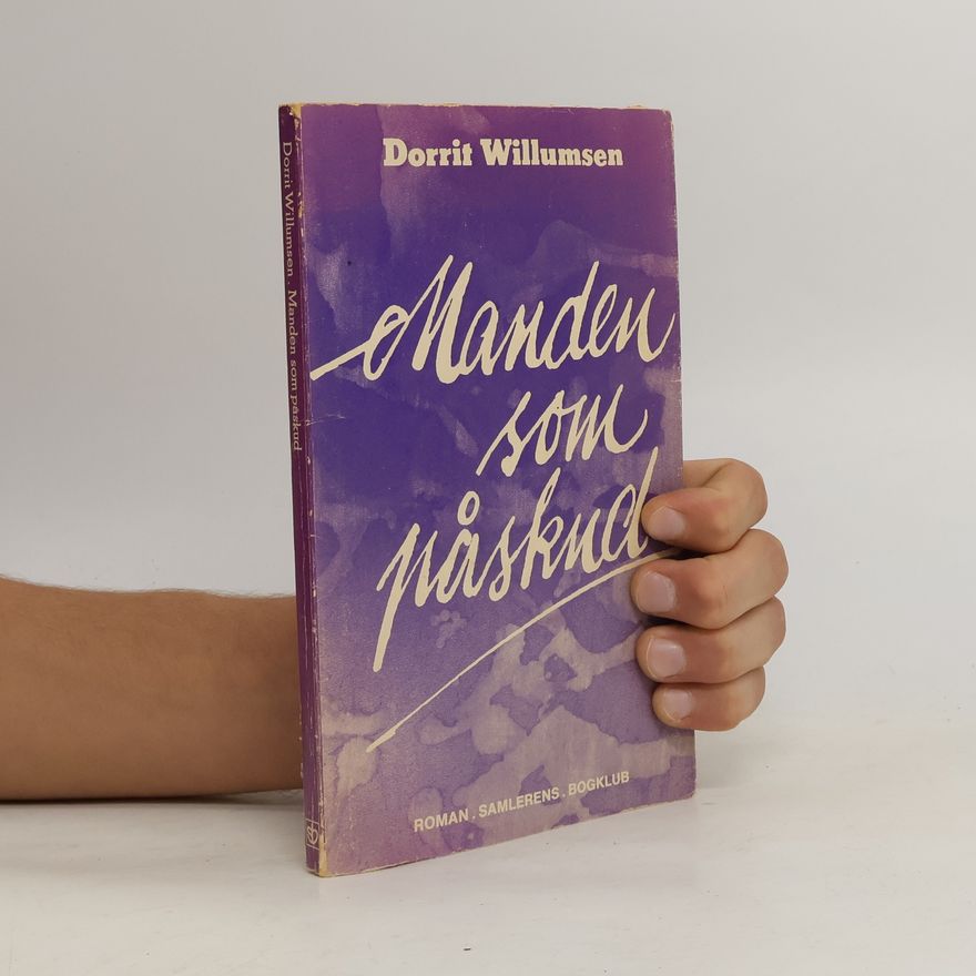 Dorrit Willumsen Manden som påskud