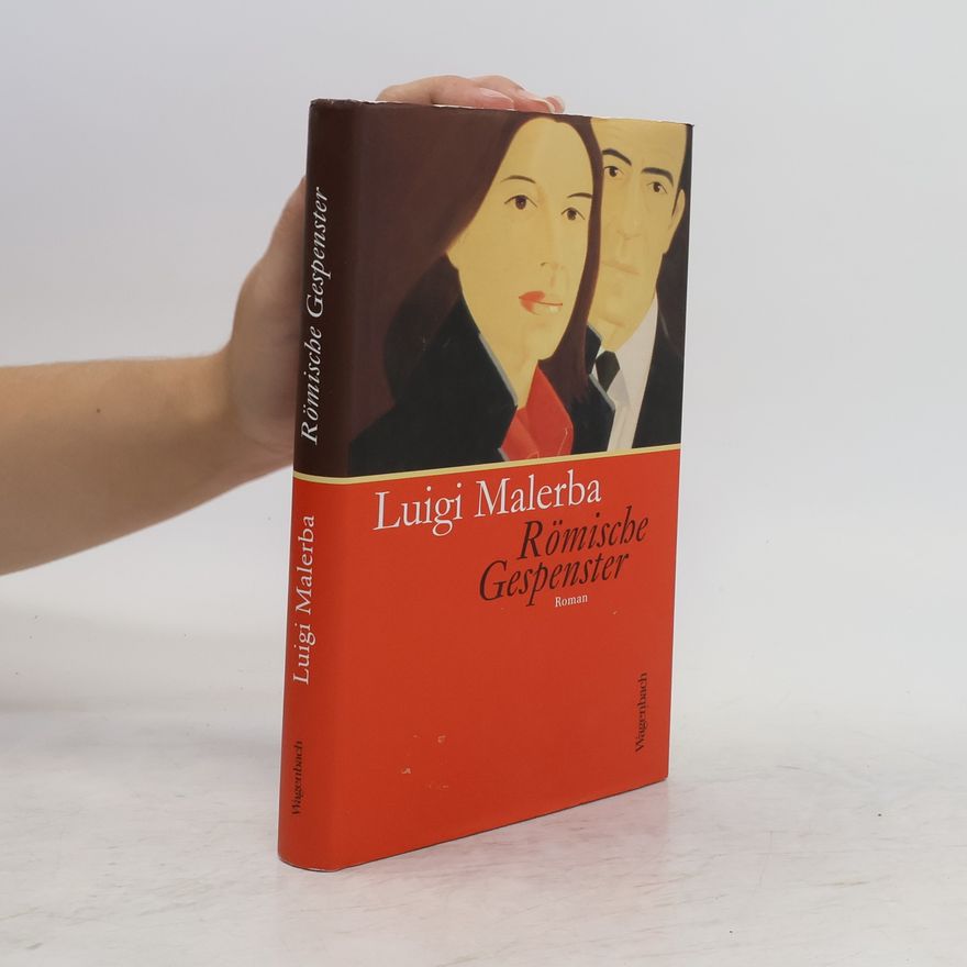 Luigi Malerba Römische Gespenster