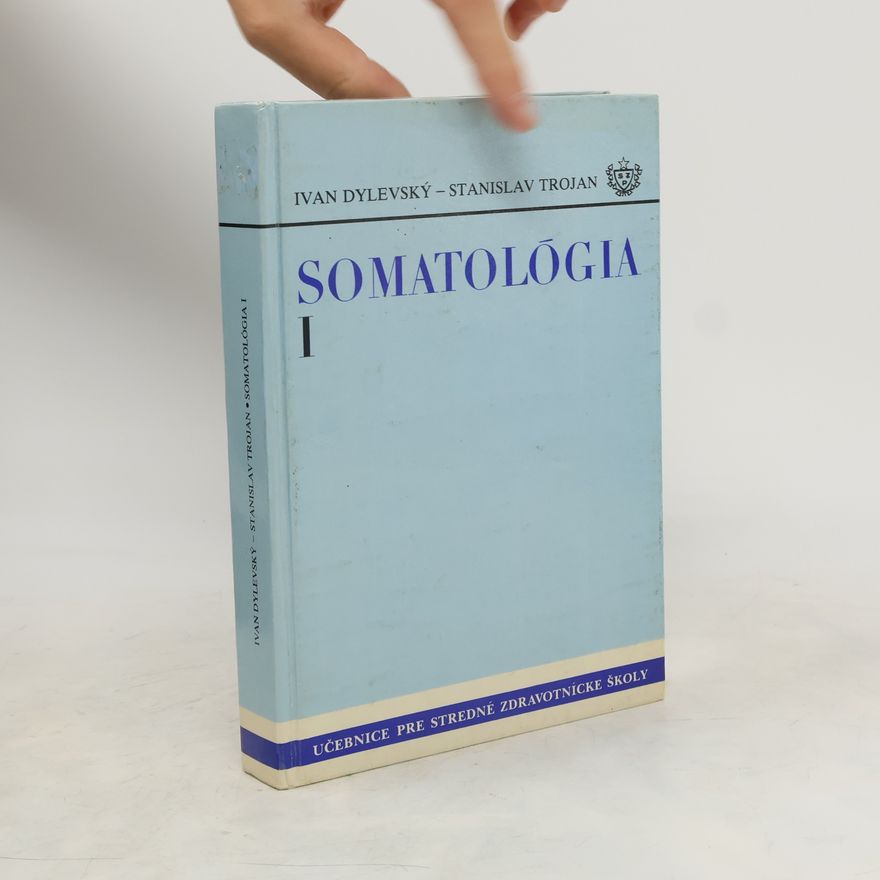Ivan Dylevský Somatológia I.