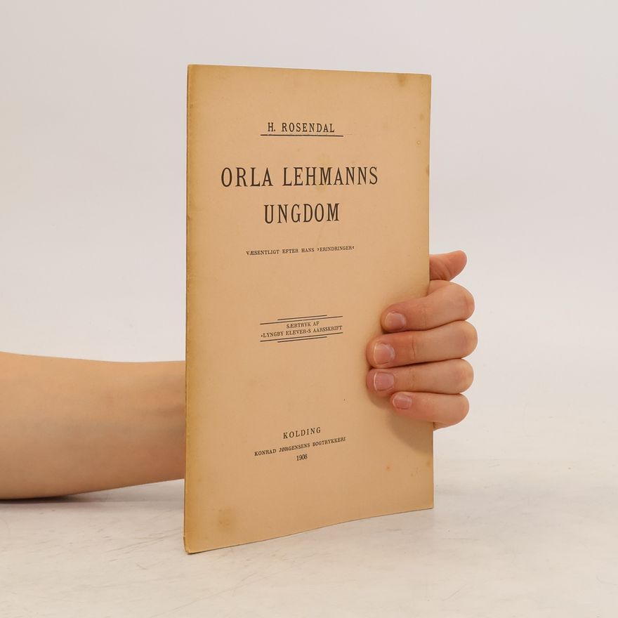 H. Rosendal Orla Lehmanns Ungdom