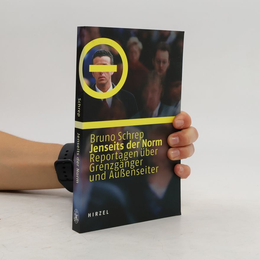 Bruno Schrep Jenseits der Norm