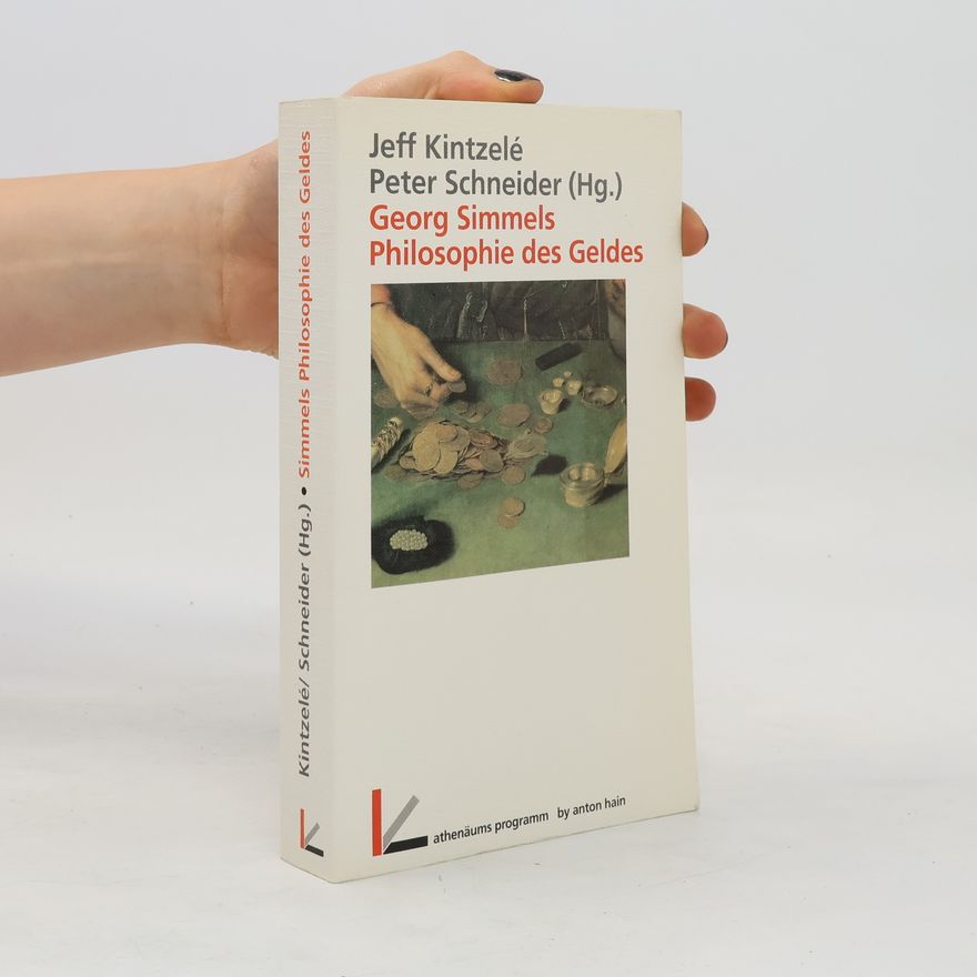Georg Simmel Georg Simmels Philosophie des Geldes