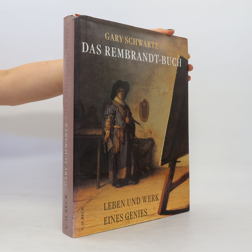 Gary Schwartz Das Rembrandt-Buch