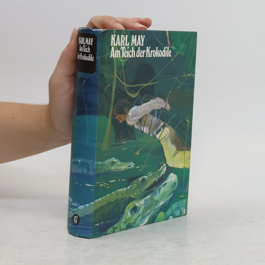 Karl May Am Teich der Krokodile