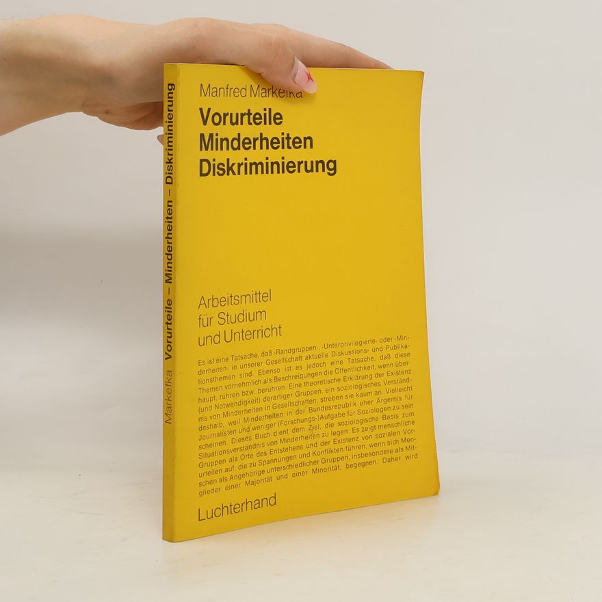 Manfred Markefka Vorurteile, Minderheiten, Diskriminierung