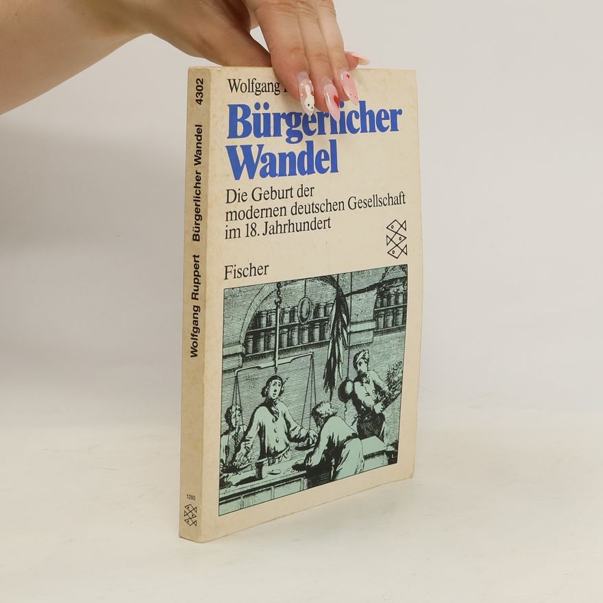 Wolfgang Ruppert Bürgerlicher Wandel