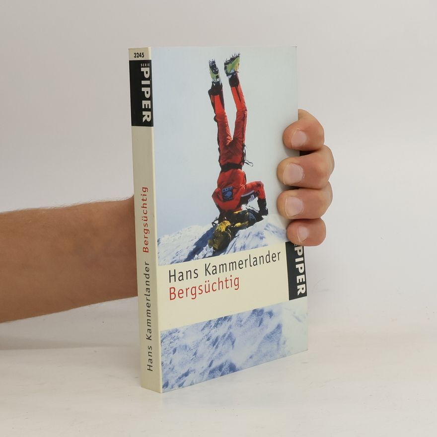 Hans Kammerlander Bergsüchtig