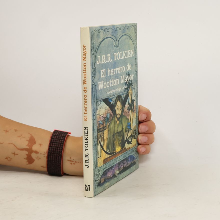 J. R. R. Tolkien El herrero de Wootton Mayor