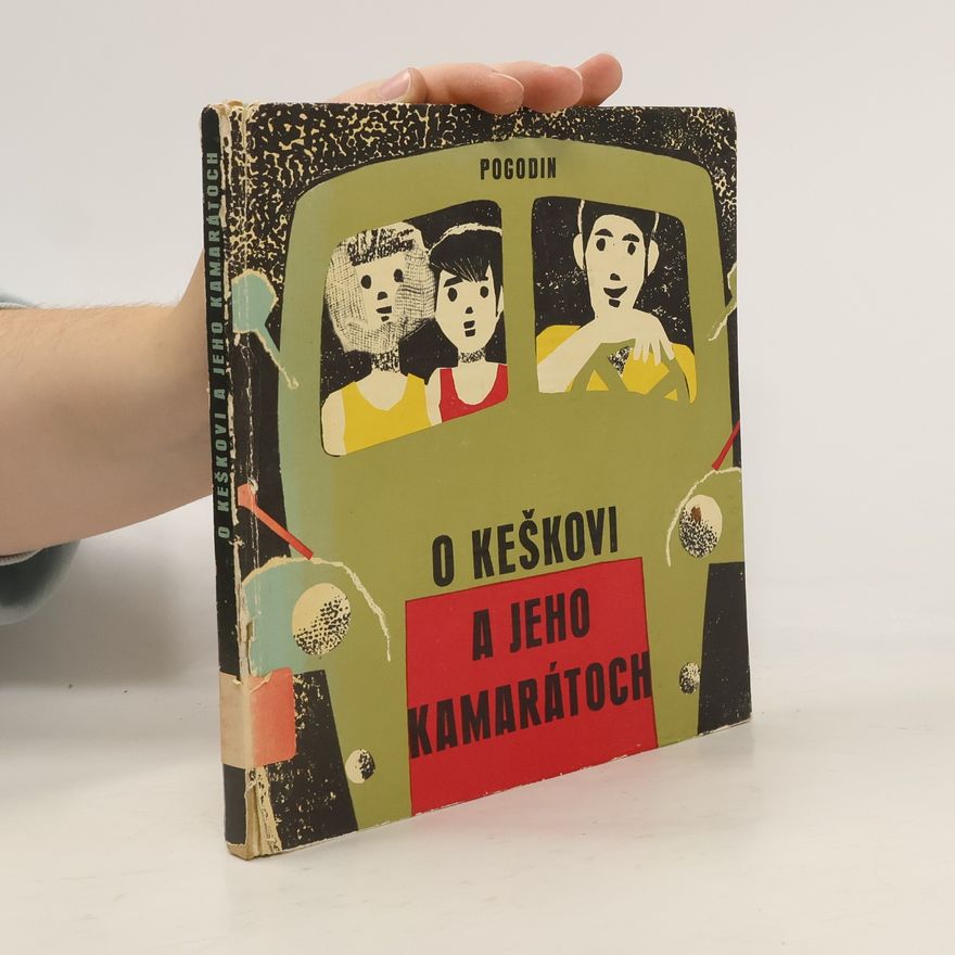 R. Pogodin O Keškovi a jeho kamarátoch