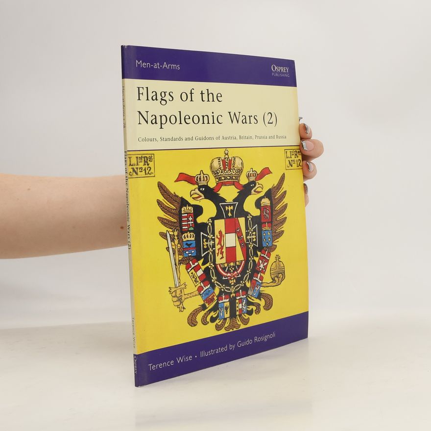 Terence Wise Flags of the Napoleonic Wars (2)