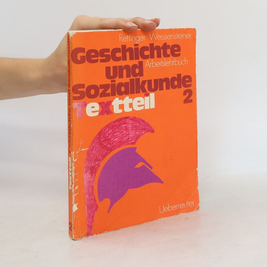 Fritz Weissensteiner Geschichte und Sozialkunde. Textteil 2