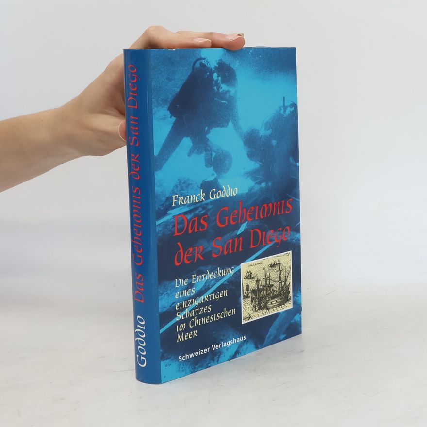 Franck Goddio Das Geheimnis der San Diego