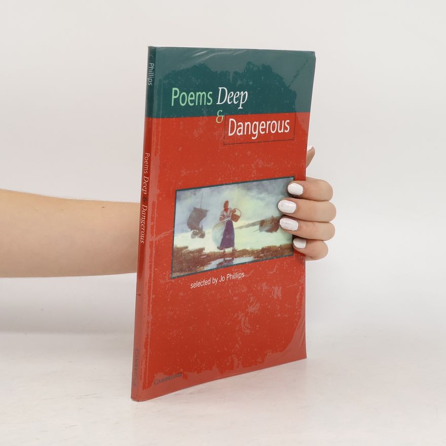 Josephine Phillips Poems - Deep and Dangerous