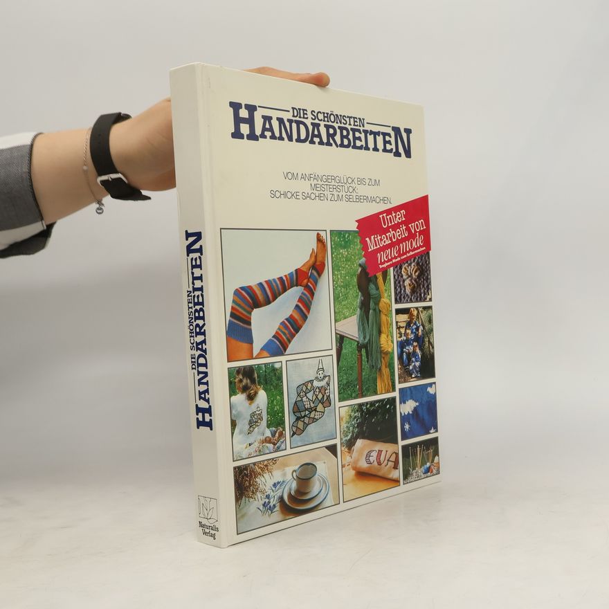 Autorenkollektiv Die Schönsten Handarbeiten