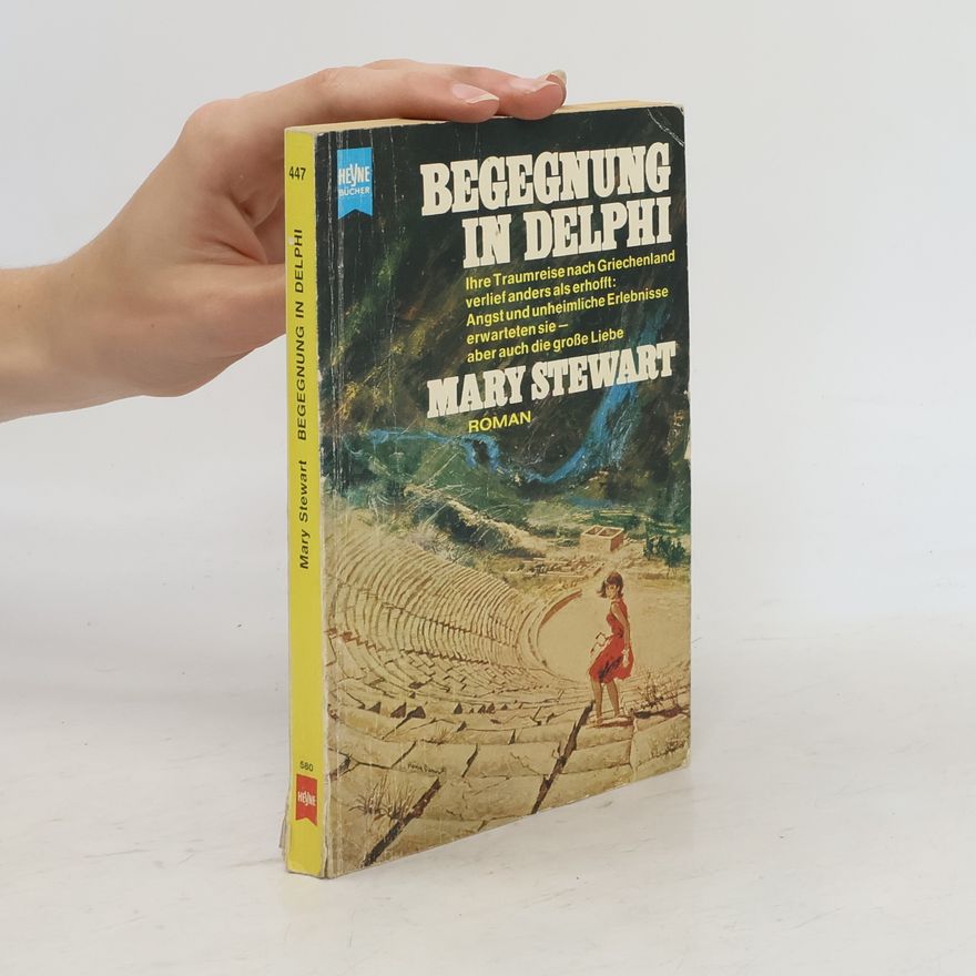 Mary Stewart Begegnung in Delphi