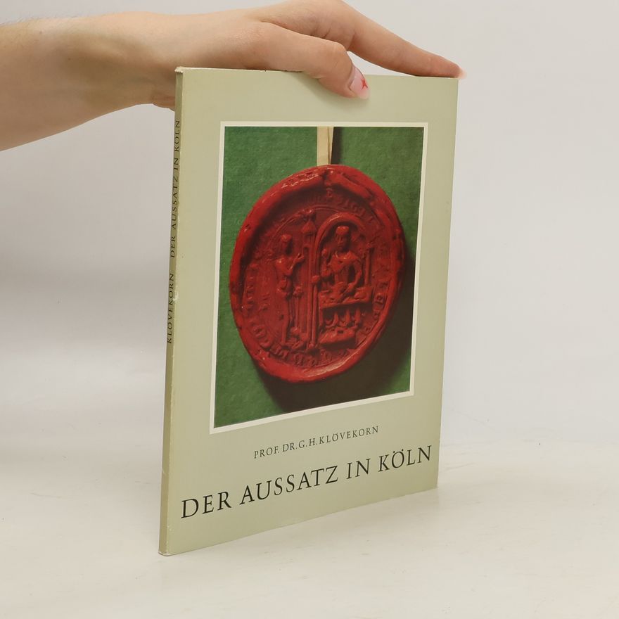 Gregor Heinrich Klövekorn Der Aussatz in Köln