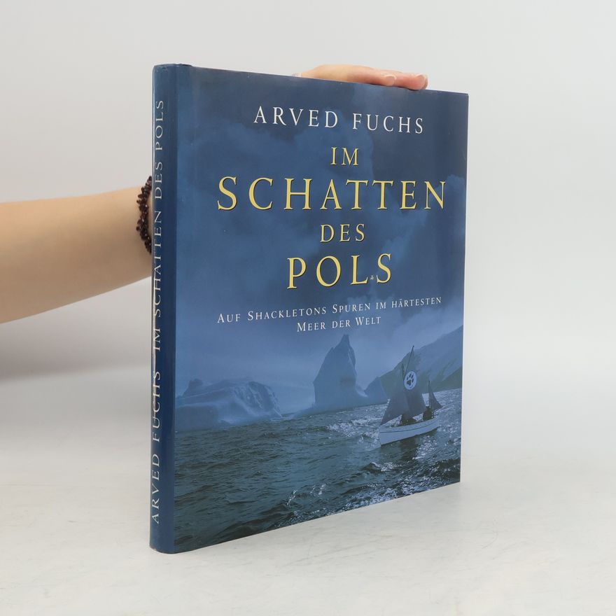 Arved Fuchs Im Schatten des Pols
