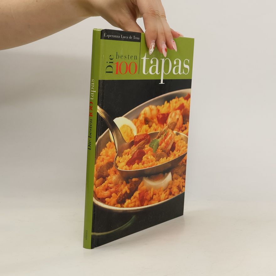 Esperanza Luca de Tena Die besten 100 tapas
