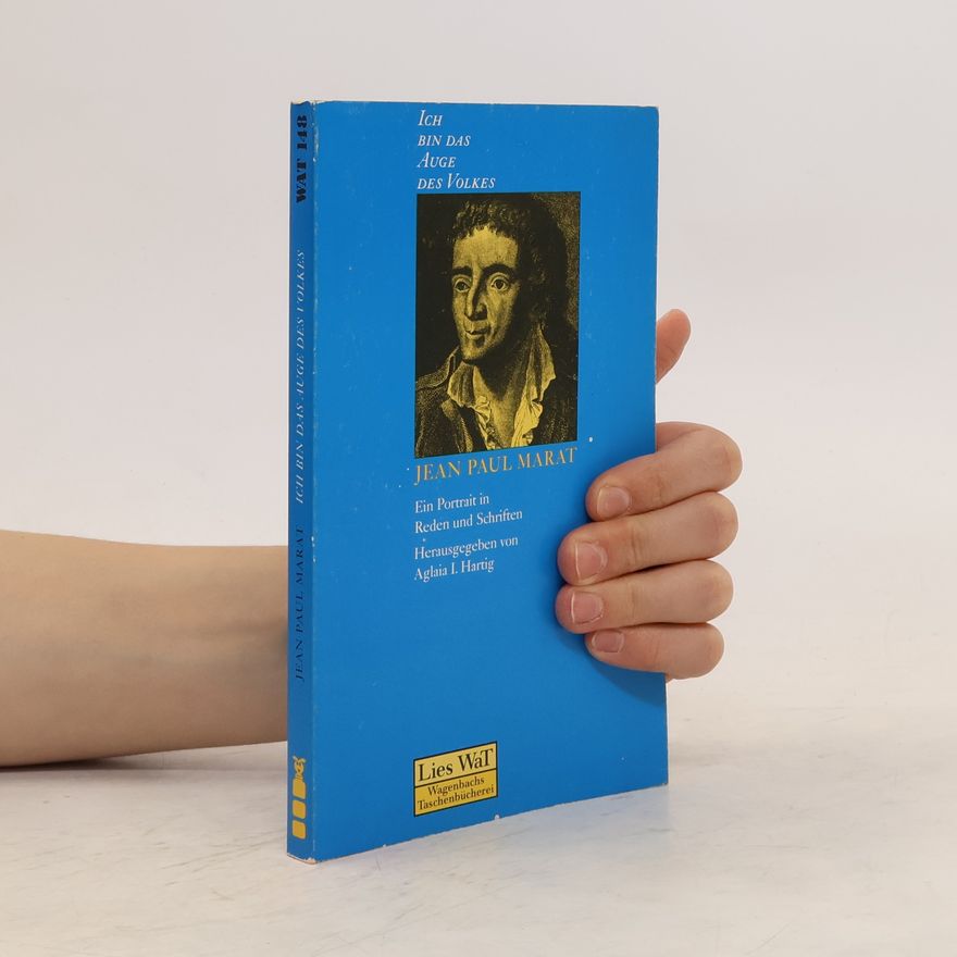 Jean Paul Marat Ich bin das Auge des Volkes