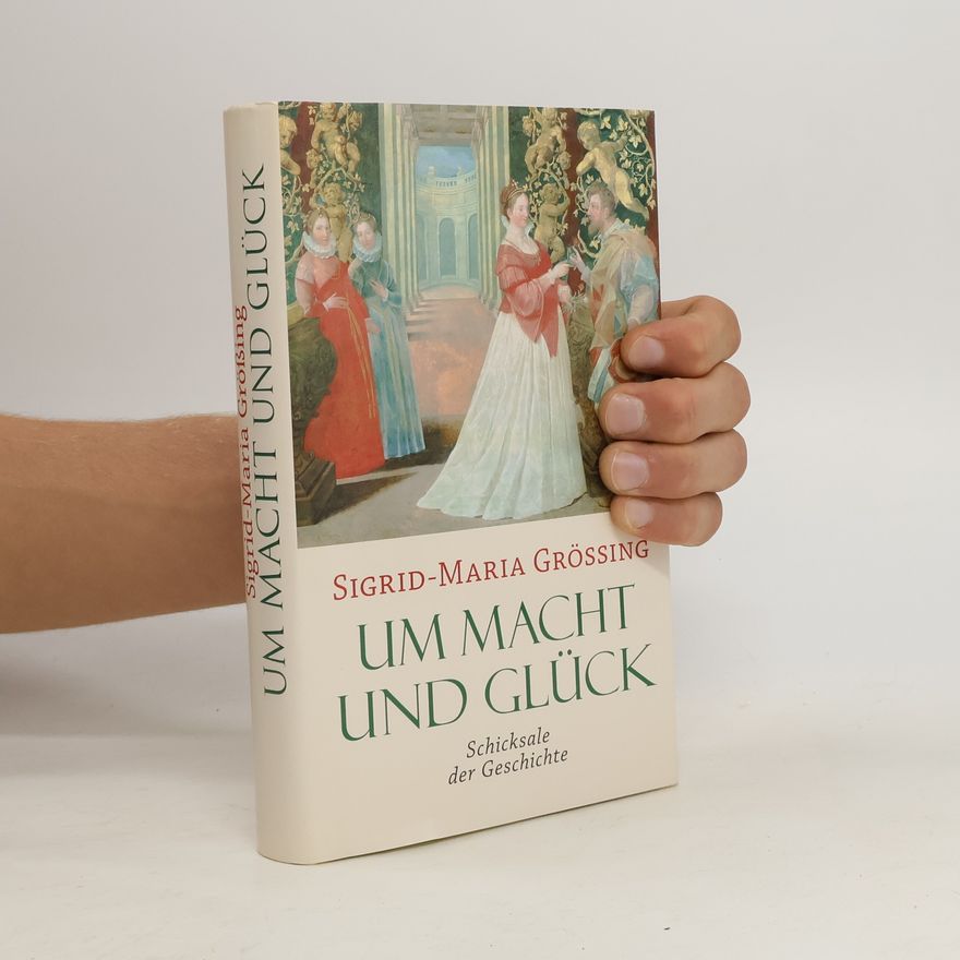 Sigrid Größing Um macht und Glück
