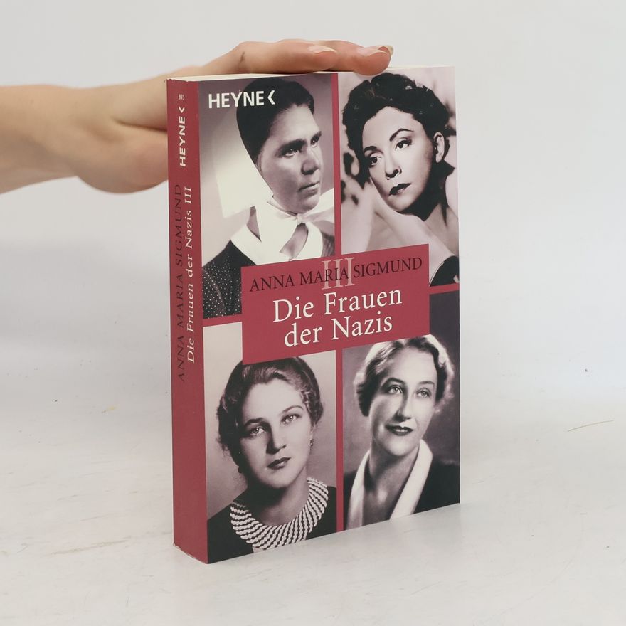 Anna Maria Sigmund Die Frauen der Nazis 3