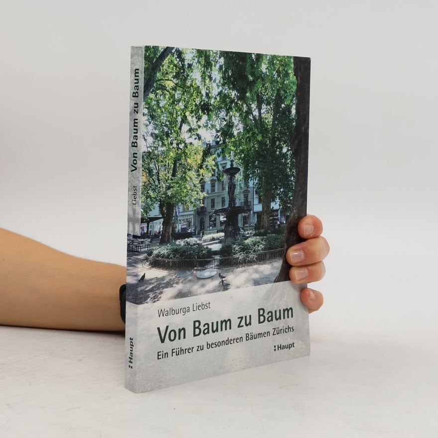 Walburga Liebst Von Baum zu Baum