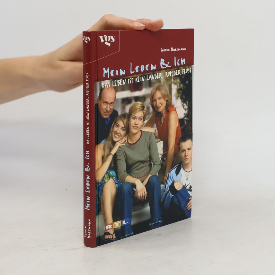 Sylvia Hartmann Mein Leben & ich, Das Leben ist kein langer, ruhiger Fluss