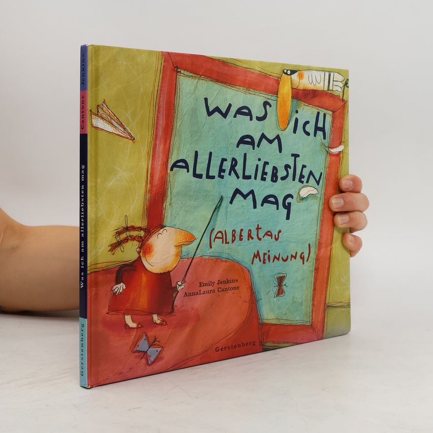 Annalaura Cantone Was ich am allerliebsten mag