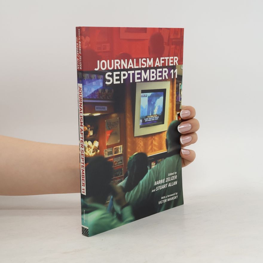 Victor Navasky Journalism After September 11