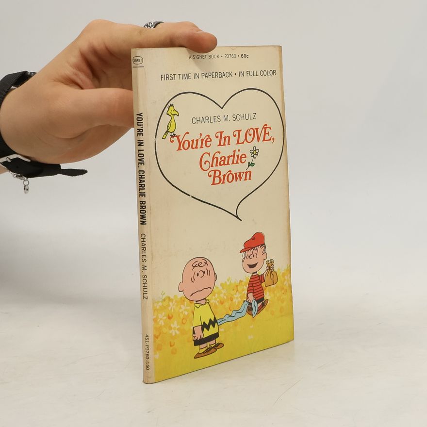 Charles Schulz You're in Love, Charlie Brown