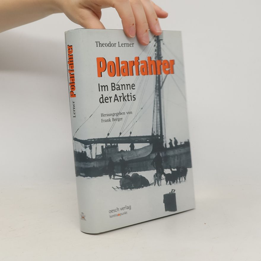 Theodor Lerner Polarfahrer