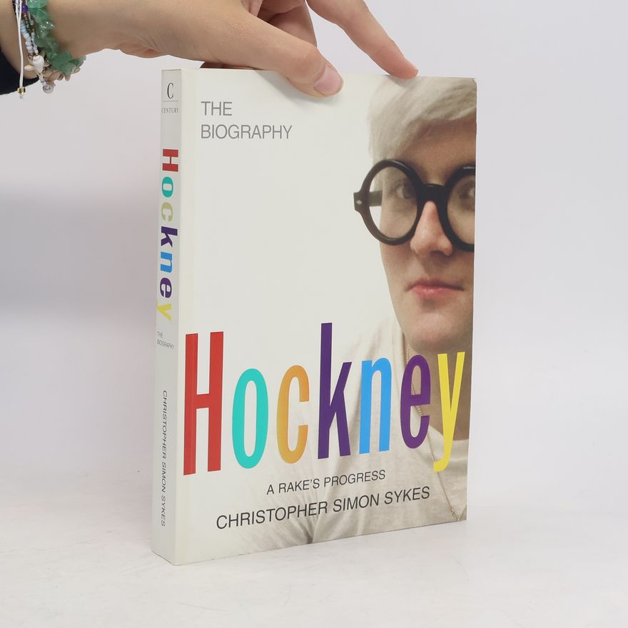 Christopher Simon Sykes Hockney. The Biography Volume 1