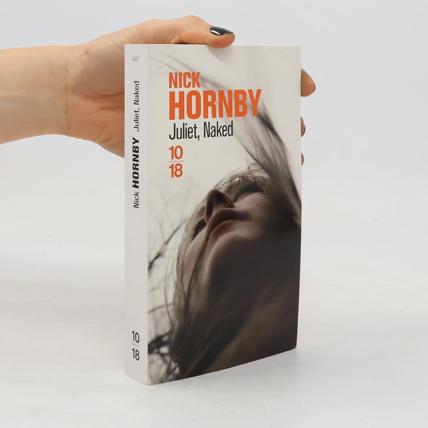 Nick Hornby Juliet, Naked