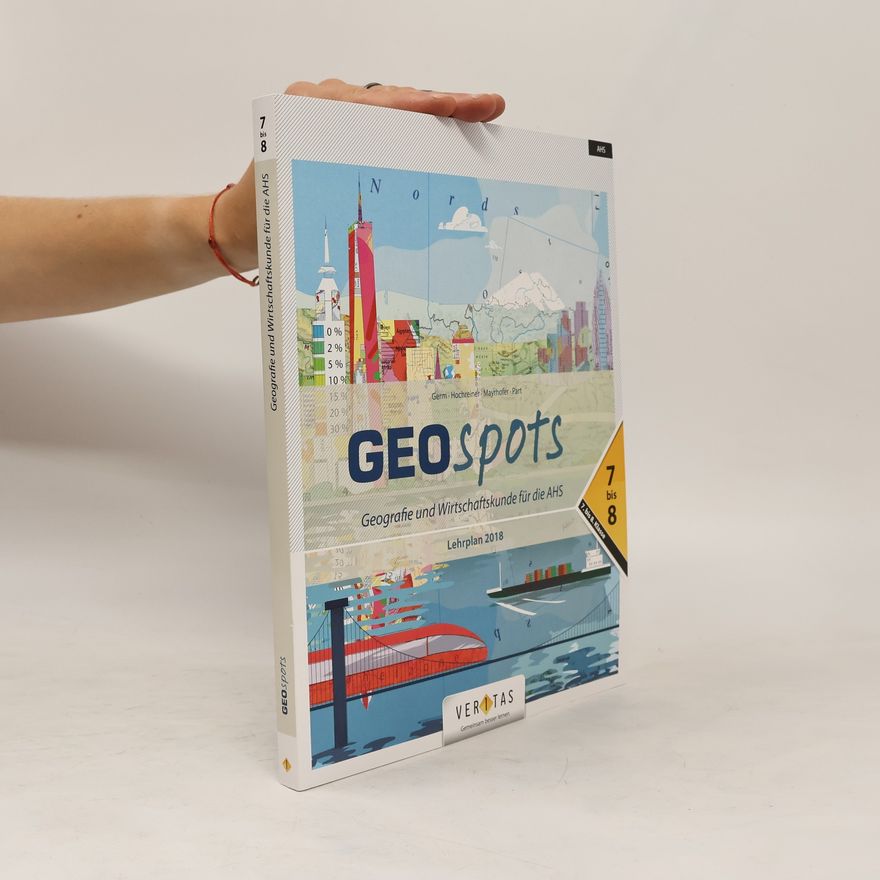 Kolektiv autorů Geospots - Geografie und Wirtschaftskunde für die AHS