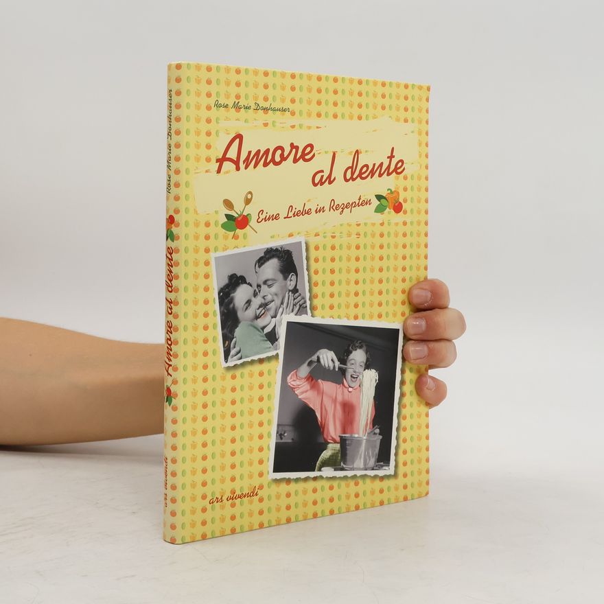Rose Marie Donhauser Amore al dente