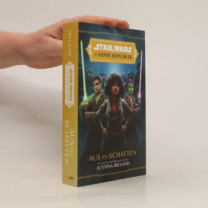 Justina Ireland Star Wars: Die Hohe Republik - Aus den Schatten
