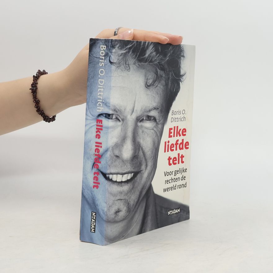 Boris O. Dittrich Elke liefde telt
