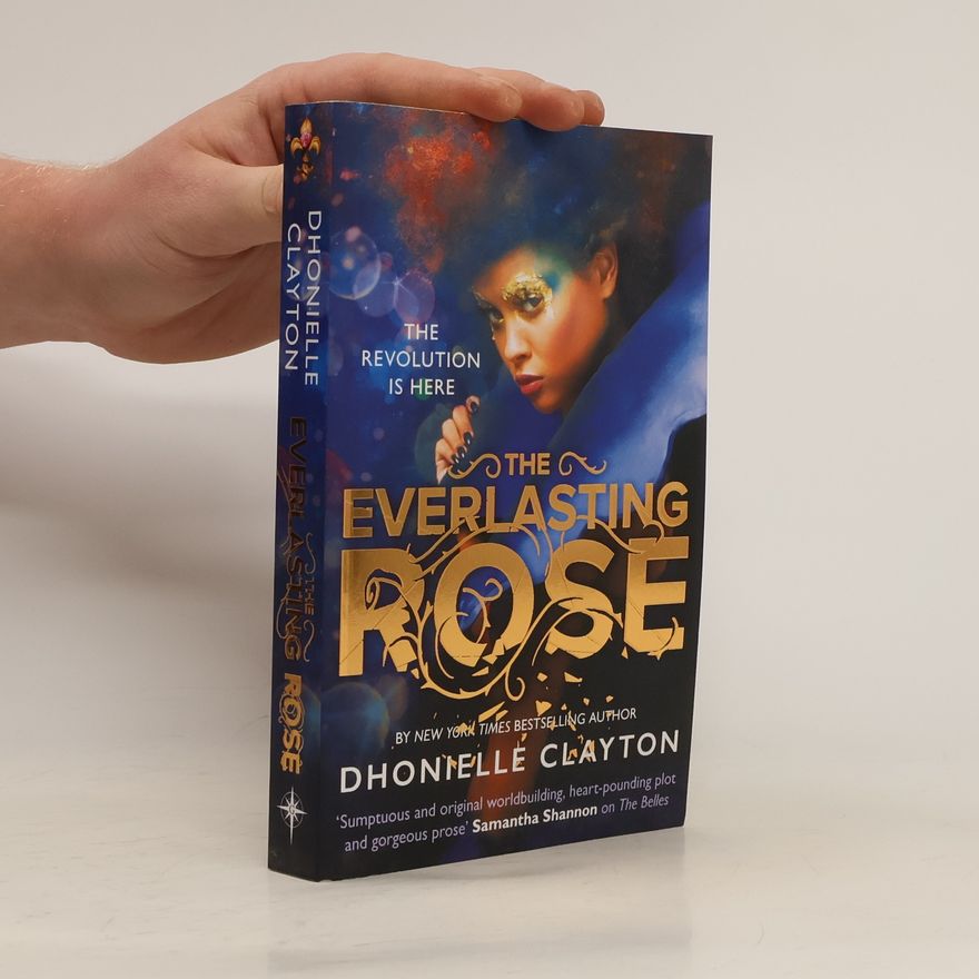 Dhonielle Clayton The Everlasting Rose