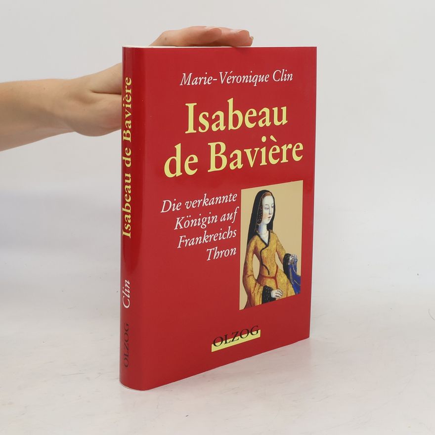 Marie-Véronique Clin Isabeau de Bavière