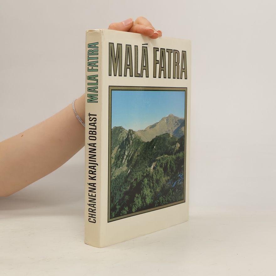 Ivan Vološčuk Malá Fatra: Chránená krajinná oblasť